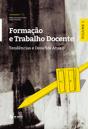 Formação e Trabalho Docente - Tendências e Desafios Atuais - Vol 1 - Preview