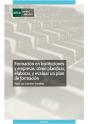 Formación En Instituciones Y Empresas: Cómo Planificar, Elaborar Y Evaluar Un Plan De Formación - Preview