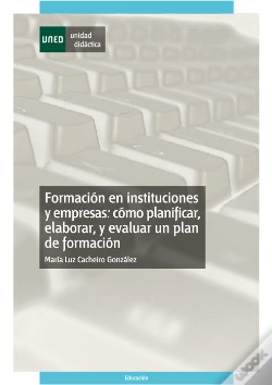 Capa do artigo Formación En Instituciones Y Empresas: Cómo Planificar, Elaborar Y Evaluar Un Plan De Formación