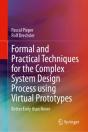 Formal And Practical Techniques For The Complex System Design Process Using Virtual Prototypes - Preview