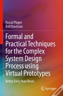 Capa do artigo Formal And Practical Techniques For The Complex System Design Process Using Virtual Prototypes