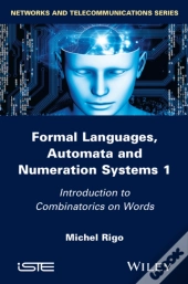 Formal Languages, Automata And Numeration Systems 1