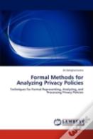 Formal Methods For Analyzing Privacy Policies