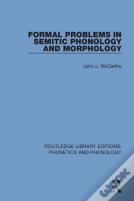 Formal Problems In Semitic Phonology And Morphology