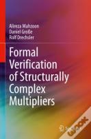 Formal Verification Of Structurally Complex Multipliers