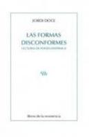 Formas Disconformes, Las
