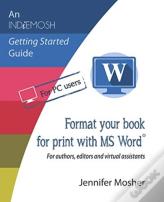 Format Your Book For Print With Ms Word(R)