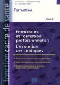 Formateurs Et Formation Professionnelle : L'Évolution Des Pratiques T.2 - Preview