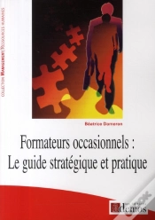 Capa do artigo Formateurs Occasionnels ; Le Guide Stratégique Et Pratique