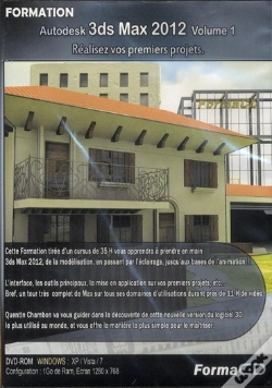 Capa do artigo Formation 3ds Max 2012 Volume 1 - Realisez Vos Premiers Projets.