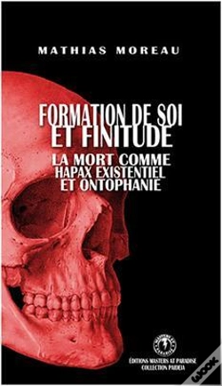 Capa do artigo Formation De Soi Et Finitude ; La Mort Comme Hapax Existentiel Et Ontophanie.