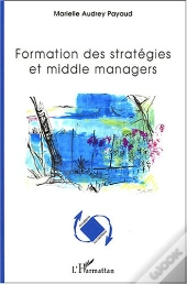 Formation Des Strategies Et Middle Managers