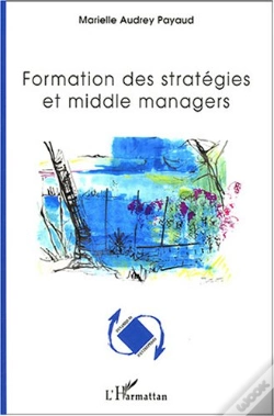 Capa do artigo Formation Des Strategies Et Middle Managers