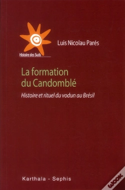 Capa do artigo Formation Du Candomblé (La). Histoire Et Rituel Du Vodun Au Brésil
