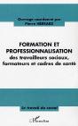 Formation Et Professionnalisation Des Travailleurs Sociaux, Formateurs Et Cadres De Sante - Preview