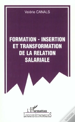 Capa do artigo Formation-Insertion Et Transformation De La Relation Salariale