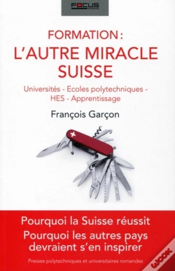 Capa do artigo Formation : L'Autre Miracle Suisse ; Universités, Écoles Polytechniques, Hes, Apprentissage