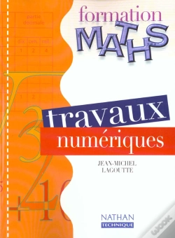 Capa do artigo Formation Maths : Travaux Numériques ; Ses, Segpa, Erea ; Livre Détachable (Édition 2000)