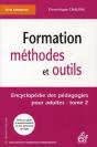 Formation, Méthodes Et Outils ; Encyclopédie Des Pédagogies Pour Adultes T.2 - Preview