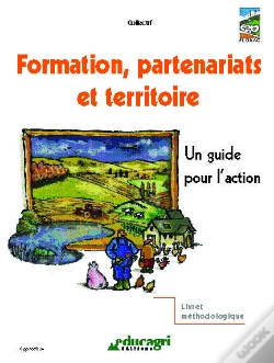 Capa do artigo Formation, Partenariats Et Territoire : Un Guide Pour L'Action