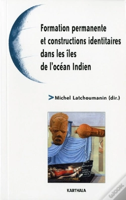 Capa do artigo Formation Permanente Et Constructions Identitaires Dans Les Îles De L'Océan Indien