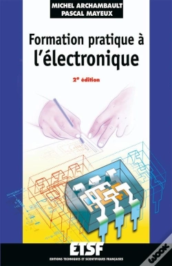 Capa do artigo Formation Pratique À L'Électronique - 2e Éd.