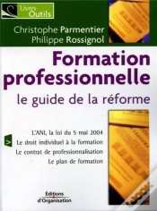 Capa do artigo Formation Professionnelle ; Le Guide De La Reforme