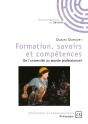 Formation, Savoirs Et Compétences ; De L'Université Au Monde Professionnel - Preview