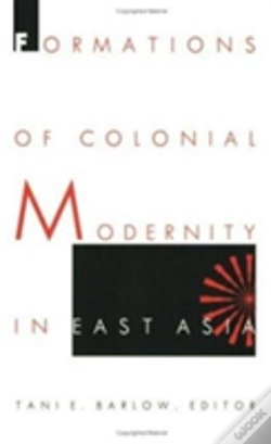 Capa do artigo Formations Of Colonial Modernity In East Asia