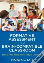 Formative Assessment In A Brain-Compatible Classroom