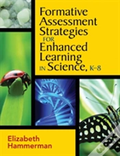 Capa do artigo Formative Assessment Strategies For Enhanced Learning In Science, K-8