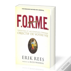 Capa do artigo F.O.R.M.E. : Trouver Et Accomplir L'Unique Objectif De Votre Vie
