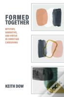 Formed Together