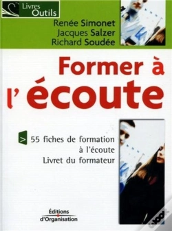 Capa do artigo Former A L'Ecoute - 55 Fiches De Formation A L'Ecoute