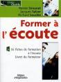 Former A L'Ecoute - 55 Fiches De Formation A L'Ecoute - Preview