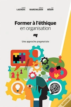 Capa do artigo Former À L'Éthique En Organisation ; Une Approche Pragmatiste