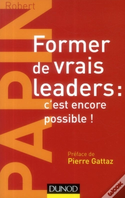 Capa do artigo Former De Vrais Leaders : C'Est Encore Possible !