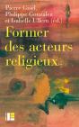 Former Les Acteurs Du Religieux : Entre Reconnaissance Et Radicalisation - Preview