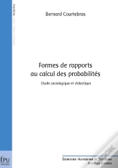 Formes De Rapports Au Calcul Des Probabilités