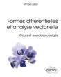 Formes Différentielles Et Analyse Vectorielle ; Cours Et Exercices Corrigés - Preview