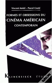 Capa do artigo Formes Et Obsessions Du Cinéma Américain Contemporain (1980-2002)