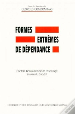 Capa do artigo Formes Extrêmes De Dépendance ; Contributions À L'Étude Esclavage En Asie Sud-Est