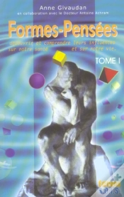 Capa do artigo Formes-Pensees T.1 : Decouvrir Et Comprendre Leurs Influences Sur Notre Sante Et Notre Vie