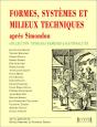 Formes, Systèmes Et Milieux Techniques Après Simondon - Preview