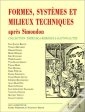 Formes, Systèmes Et Milieux Techniques Après Simondon