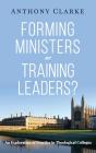Forming Ministers Or Training Leaders - Preview
