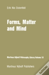 Forms, Matter And Mind
