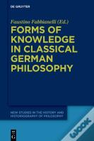 Forms Of Knowledge In Classical German Philosophy