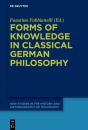 Forms Of Knowledge In Classical German Philosophy - Preview