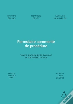 Capa do artigo Formulaire Commenté De Procédure Tome 2 : Procédure En Roulage Et Sur Intérêts Civils